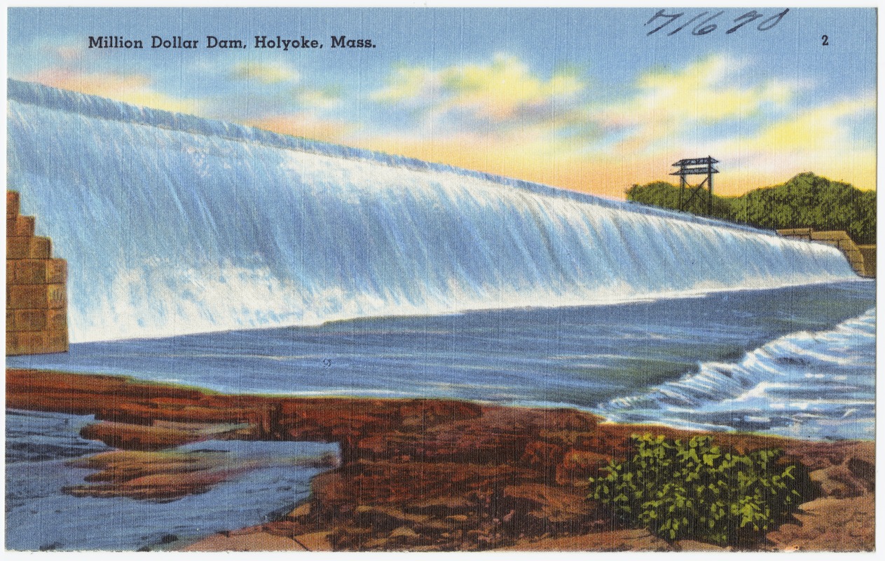 Million Dollar Dam, Holyoke, Mass.