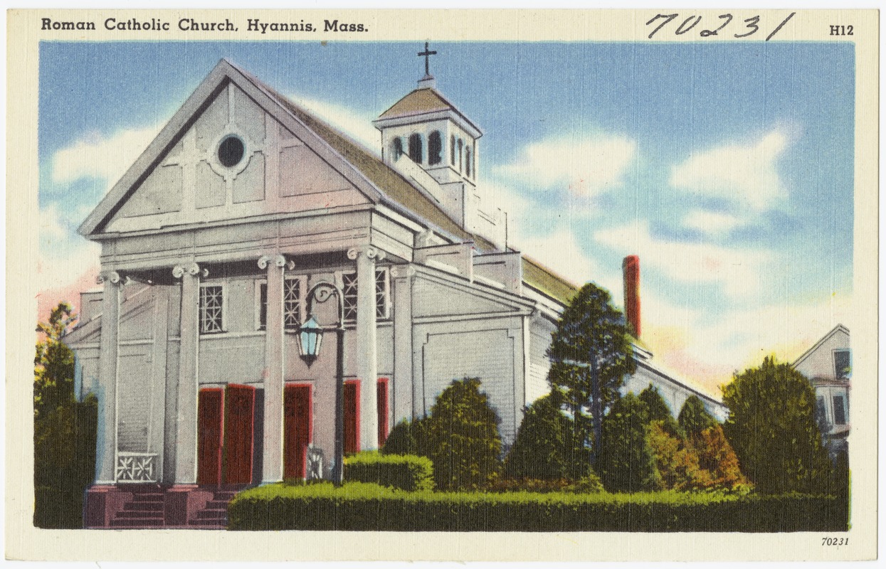 Roman Catholic Church, Hyannis, Mass.