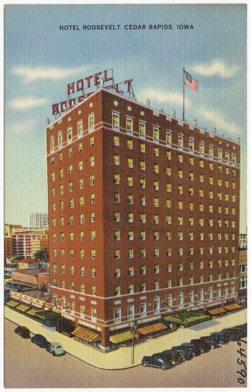 Hotel Roosevelt Cedar Rapids Iowa Digital Commonwealth