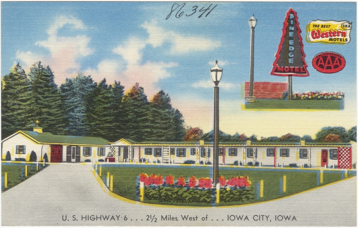Pine Edge Motel, U. S. Highway 6... 2 1/2 miles west of... Iowa City, Iowa