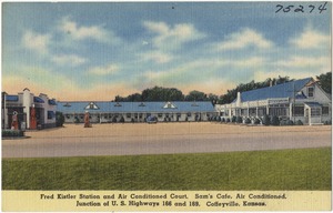 Fred Kistler Station and Air Conditioned Court, Sam's Cafe, Junction of U. S. Highways 166 and 169, Coffeyville, Kansas