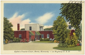 Eplee's Tourist Court, Berea, Kentucky -- on Highway U. S. 25