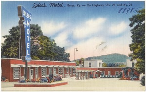 Eplee's Motel, Berea, Ky. -- on Highway U.S. 25 and Ky. 21