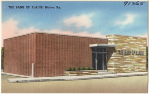 The Bank of Blaine, Blaine, Ky.