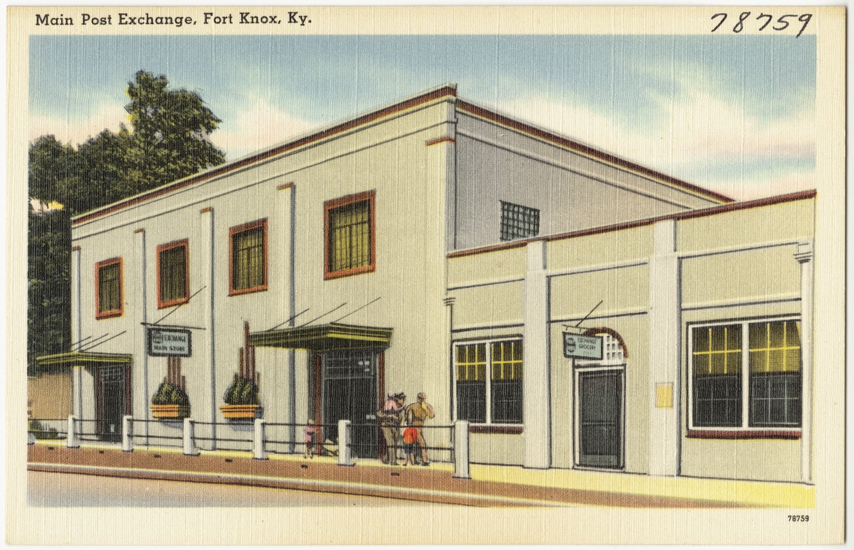 Main Post Exchange, Fort Knox, Ky. Digital Commonwealth