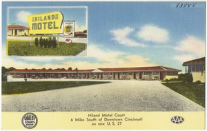 Hiland Motel Court, 6 miles south of downtown Cincinnati on new U. S. 27