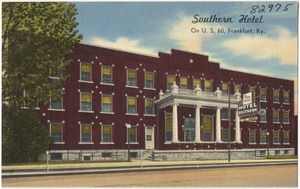 Southern Hotel on U. S. 60, Frankfort, Ky.