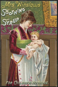 Mrs Winslows Soothing Syrup for children teething.