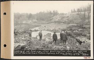 Contract No. 44, Extension of Belchertown-Pelham Highway, New Salem, Orange, looking at old pond area after blasting, from near Sta.1044+00, New Salem, Mass., Feb. 7, 1934