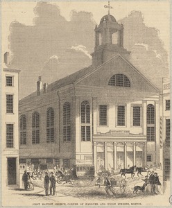 First Baptist Church, corner of Hanover and Union Streets, Boston