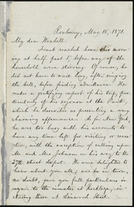 Letter from William Lloyd Garrison, Roxbury, [Mass.], to Wendell Phillips Garrison, May 16, 1871