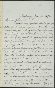 Letter from William Lloyd Garrison, Roxbury, [Mass.], to Oliver Johnson, Jan. 13, 1873