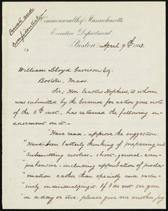 Letter from John A. Andrew, Commonwealth of Massachusetts, Executive Department, Boston, [Mass.], to William Lloyd Garrison, April 9th, 1863