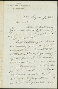 Letter from Ebenezer Rockwood Hoar, Office of E. R. Hoar and Samuel Hoar, No. 5 Pemberton Square, Boston, [Mass.], to William Lloyd Garrison, August 7, 1872