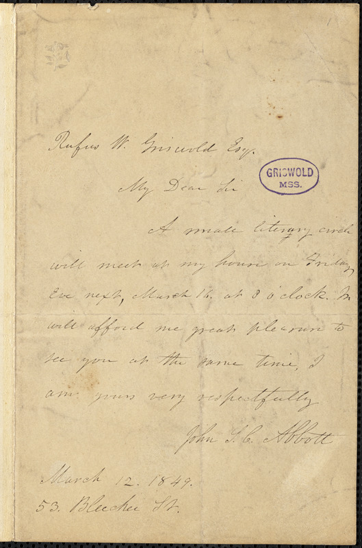 John Stevens Cabot Abbott, 53 Bleecker St., autograph letter signed to R. W. Griswold, 12 March 1849