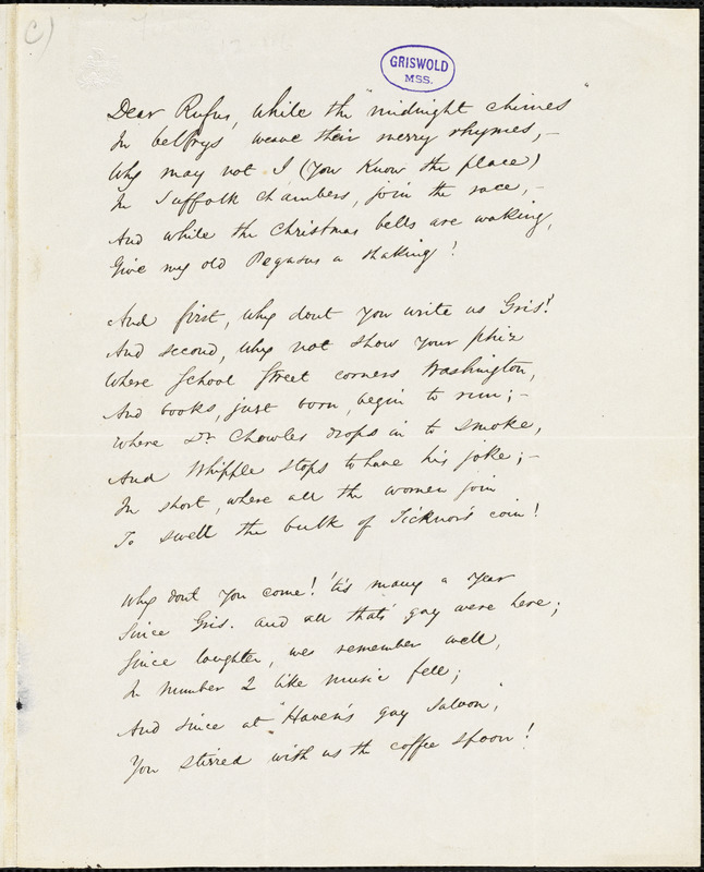 James Thomas Fields manuscript poem, Christmas week, December 1846: "Dear Rufus, while the midnight chimes; In belfrys weave their merry rhymes, ..."