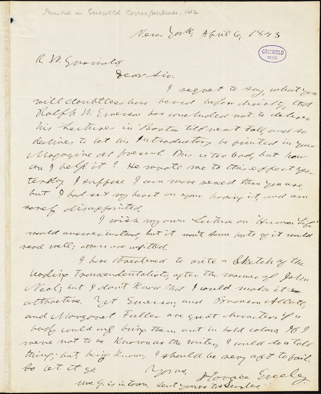 Horace Greeley, New York, autograph letter signed to R. W. Griswold, 6 April 1843