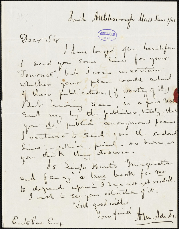 Abijah M. Ide Jr., South Attleborough, MA., autograph letter signed to Edgar Allan Poe, 1 June 1845