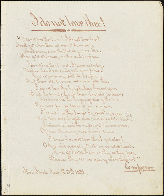 Lady Caroline Elizabeth Sarah (Sheridan) Norton Stirling-Maxwell, New York, manuscript poem, 25 June 1836: "I do not love thee…"