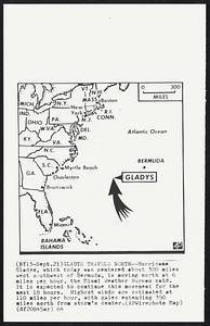 Gladys Travels North--Hurricane Gladys, which today was centered about 300 miles west southwest of Bermuda, is moving north at 6 miles per hour, the Miami Weather Bureau said. It is expected to continue this movement for the next 18 hours. Highest winds are estimated at 110 miles per hour, with gales extending 350 miles north from storm's center.