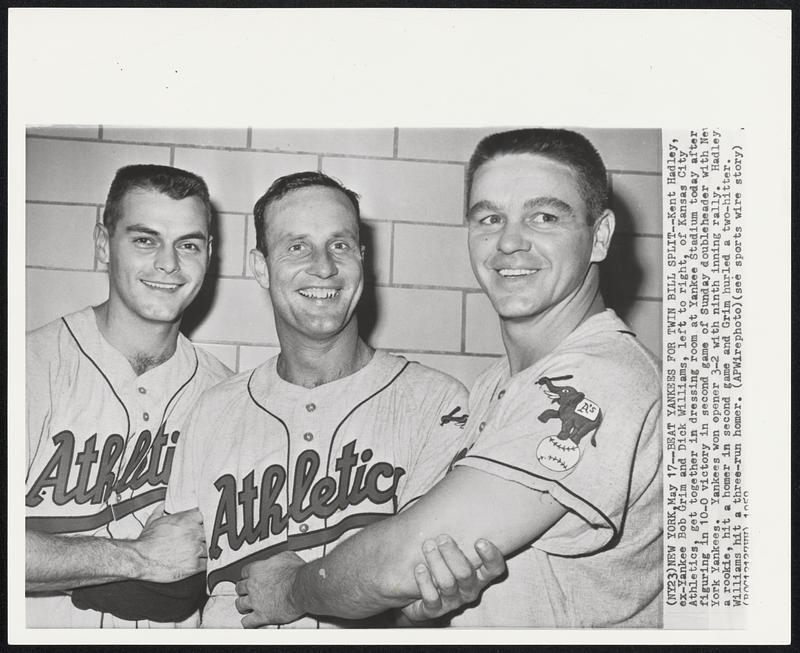 Beat Yankees for Twin Bill Split--Kent Hadley, ex-Yankee Bob Grim and Dick Williams, left to right, of Kansas City Athletics, get together in dressing room at Yankee Stadium today after figuring in 10-0 victory in second game of Sunday doubleheader with New York Yankees. Yankees won opener 3-2 with ninth inning rally. Hadley a rookie, hit a homer in second game and Grim hurled a two-hitter. Williams hit a three-run homer.