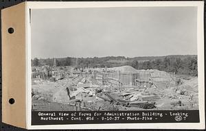 Contract No. 56, Administration Buildings, Main Dam, Belchertown, general view of forms for administration building, looking northwest, Belchertown, Mass., Sep. 10, 1937