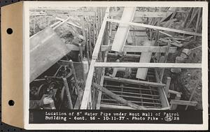 Contract No. 56, Administration Buildings, Main Dam, Belchertown, location of 8in. water pipe under west wall of patrol building, Belchertown, Mass., Oct. 11, 1937