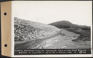 Contract No. 51, East Branch Baffle, Site of Quabbin Reservoir, Greenwich, Hardwick, looking northwest from near aggregate plant at the east branch baffle, Hardwick, Mass., Dec. 21, 1936