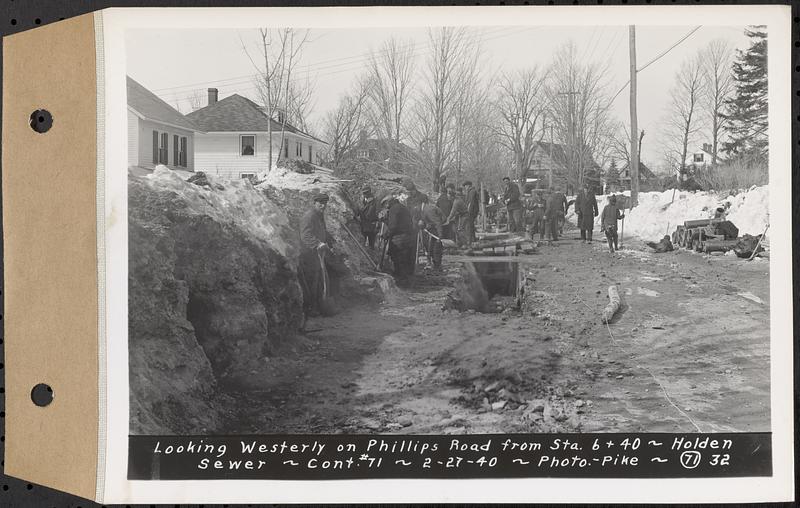 Contract No. 71, WPA Sewer Construction, Holden, looking westerly on Phillips Road from Sta. 6+40, Holden Sewer, Holden, Mass., Feb. 27, 1940