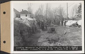 Contract No. 71, WPA Sewer Construction, Holden, looking westerly on Phillips Road from Sta. 6+40, Holden Sewer, Holden, Mass., Feb. 27, 1940