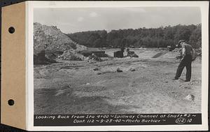 Contract No. 112, Spillway at Shaft 2 of Quabbin Aqueduct, Holden, looking back from Sta. 4+00, spillway channel at Shaft 2, Holden, Mass., Sep. 23, 1940