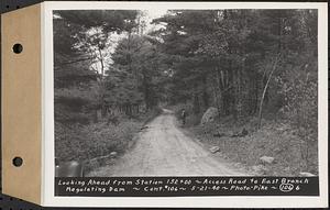 Contract No. 106, Improvement of Access Roads, Middle and East Branch Regulating Dams, and Quabbin Reservoir Area, Hardwick, Petersham, New Salem, Belchertown, looking ahead from Sta. 152+00, access road to East Branch Regulating Dam, Belchertown, Mass., May 21, 1940