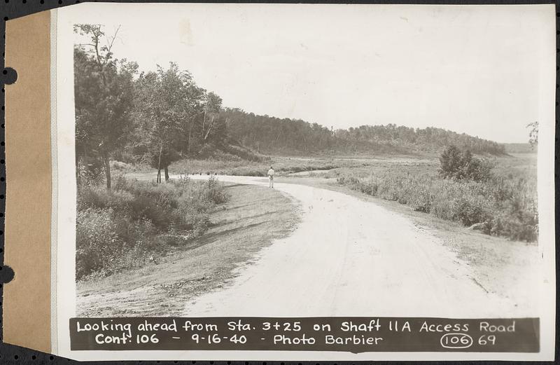 Contract No. 106, Improvement of Access Roads, Middle and East Branch Regulating Dams, and Quabbin Reservoir Area, Hardwick, Petersham, New Salem, Belchertown, looking ahead from Sta. 3+25 on Shaft 11A access road, Belchertown, Mass., Sep. 16, 1940