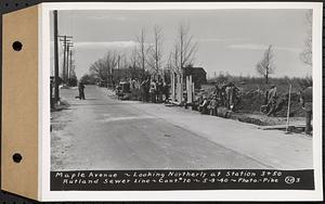 Contract No. 70, WPA Sewer Construction, Rutland, Maple Avenue, looking northerly at Sta. 3+50, Rutland Sewer Line, Rutland, Mass., May 9, 1940
