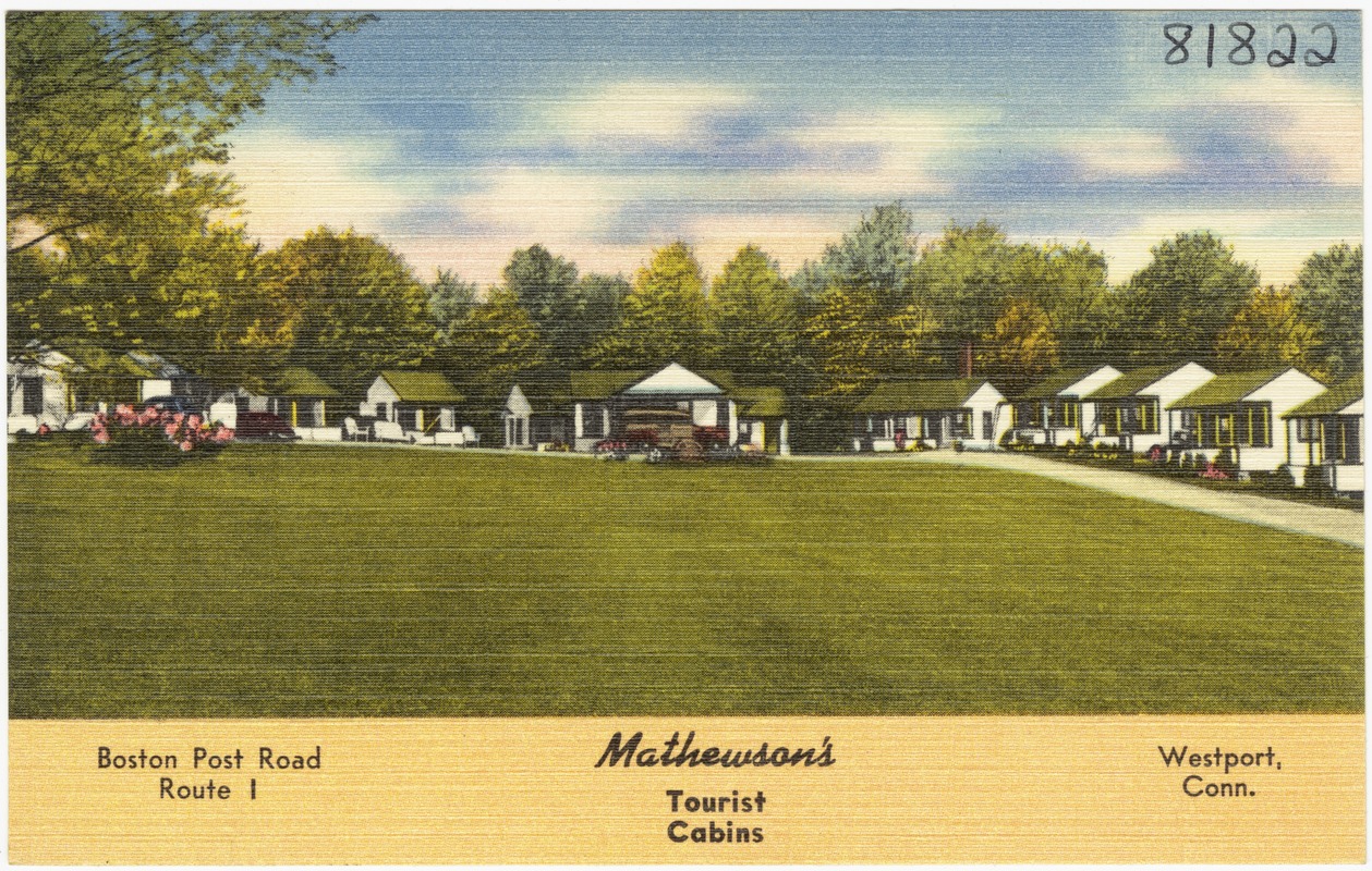 Mathewson's Tourist Cabins, Boston Post Road, Route 1, Westport, Conn.