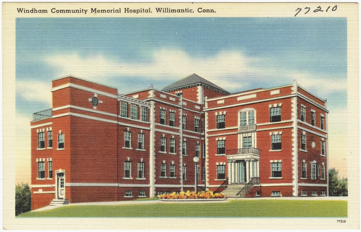 Windham Community Memorial Hospital, Willimantic, Conn. Digital