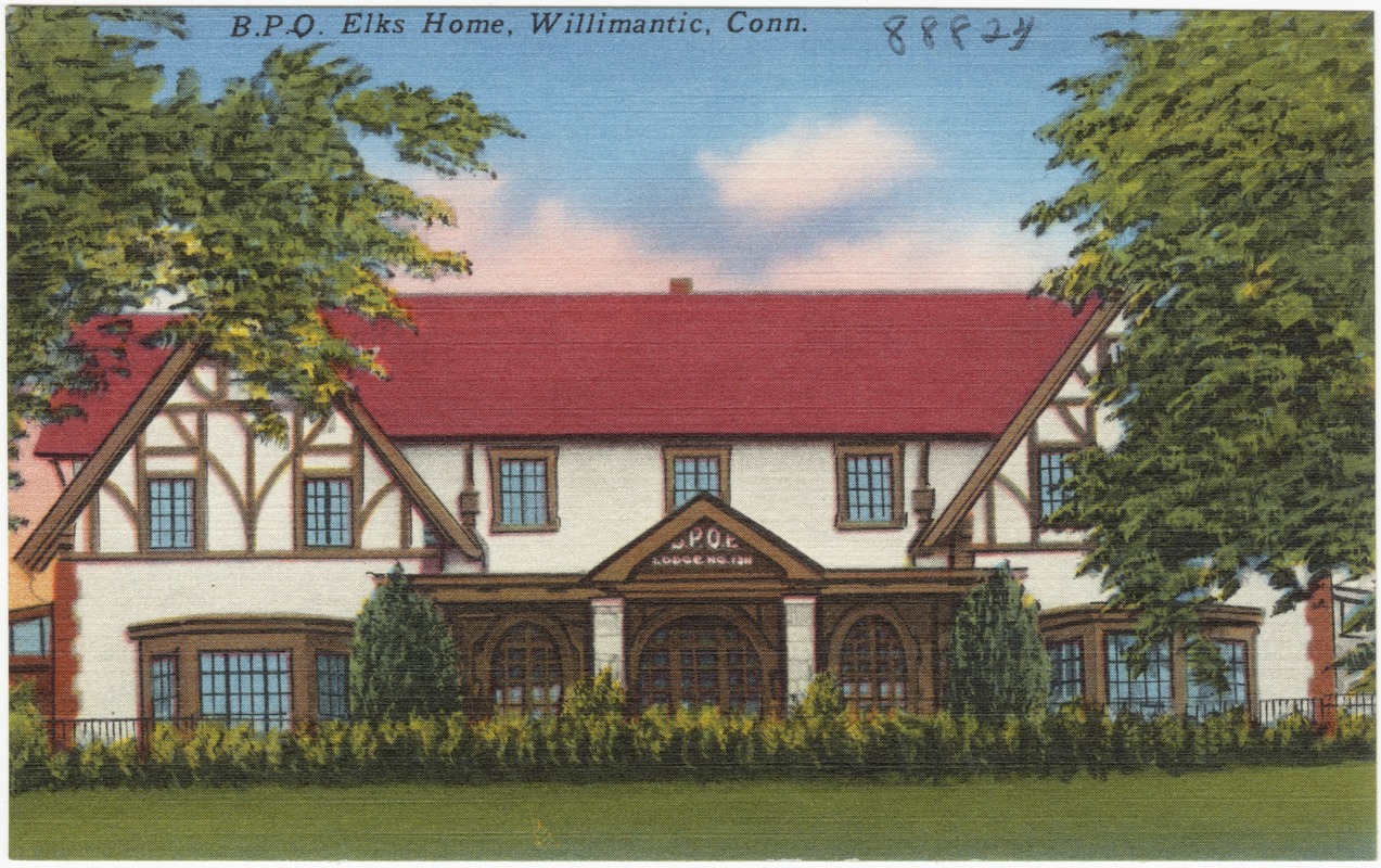 B.P.O. Elks Home, Willimantic, Conn.