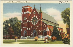St. Joseph's Church, Willimantic, Conn.