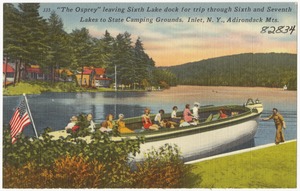 "The Osprey" leaving Sixth Lake dock for trip through Sixth and Seventh Lakes to state camping grounds. Inlet, N. Y., Adirondack Mts.