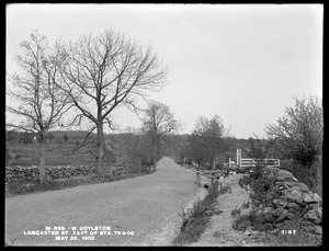 Wachusett Reservoir, Lancaster Street, east of station 79+00, West Boylston, Mass., May 25, 1900