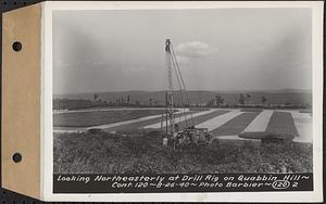 Contract No. 120, Drilling a Well for Water Supply for Quabbin Hill Buildings, Ware, looking northeasterly at drill rig on Quabbin Hill, Ware, Mass., Aug. 26, 1940