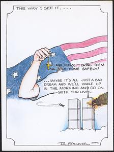 ...and please...bring them all back home safely!