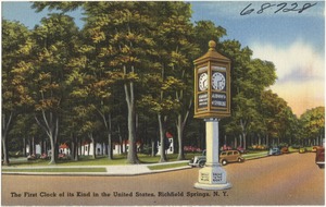 The first clock of it kind in the United States, Richfield Springs, N. Y.