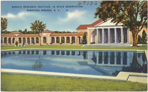 Baruch Research Institute, in state reservation, Saratoga Springs, N. Y.