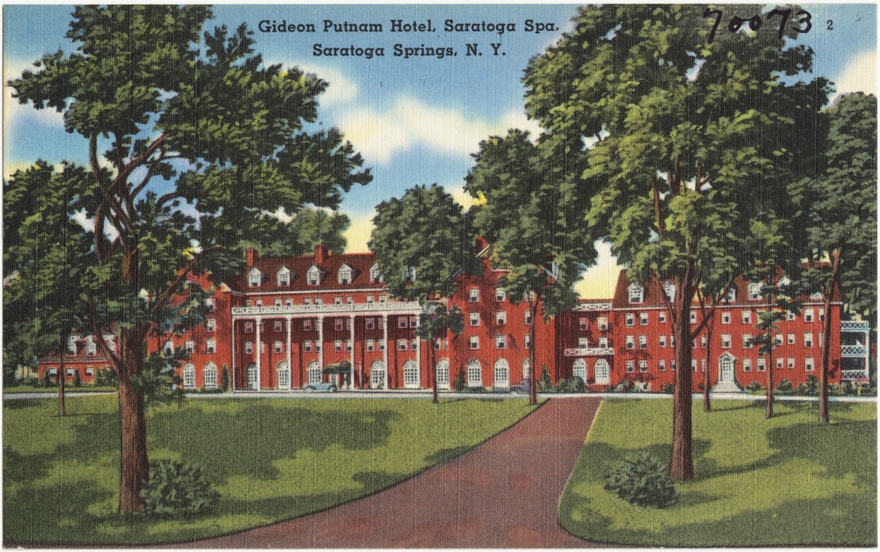 Gideon Putnam Hotel, Saratoga Spa, Saratoga Springs, N. Y.