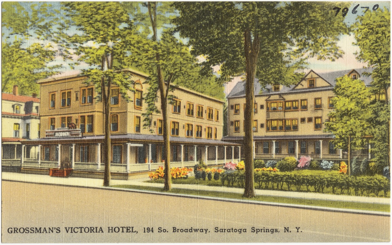 Grossman's Victoria Hotel, 194 So. Broadway, Saratoga Springs, N. Y.