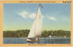 Sailing a Rebel on beautiful Saratoga Lake