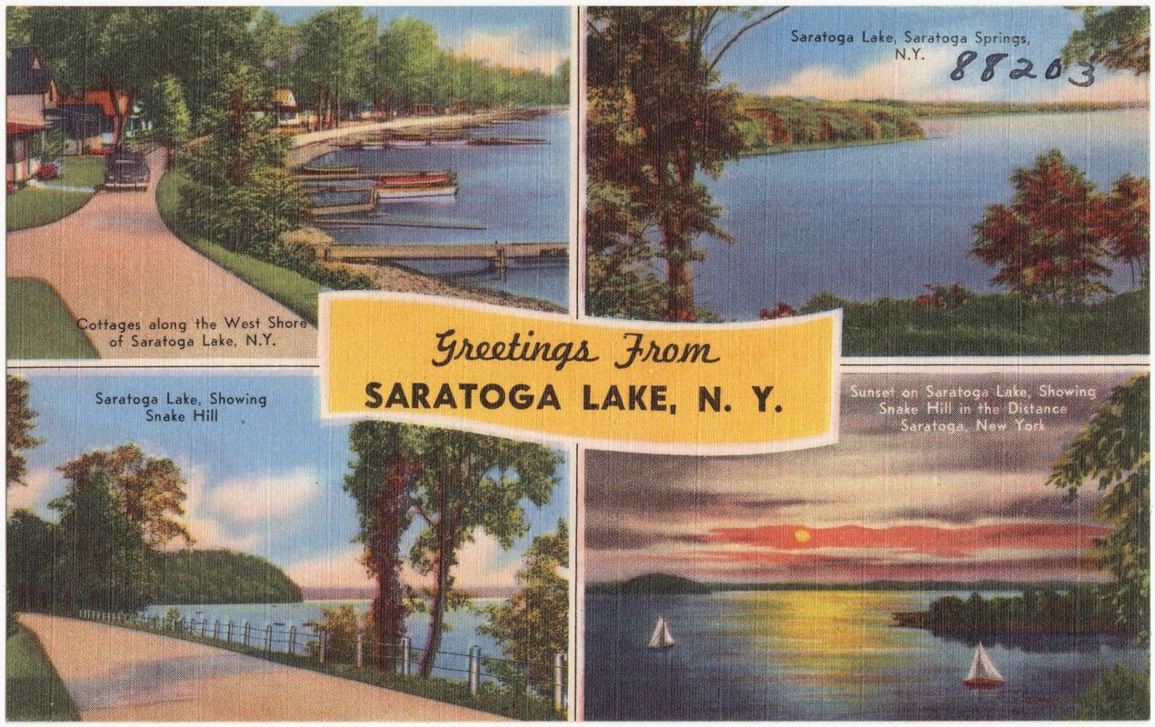 Greetings from Saratoga Lake, N. Y.