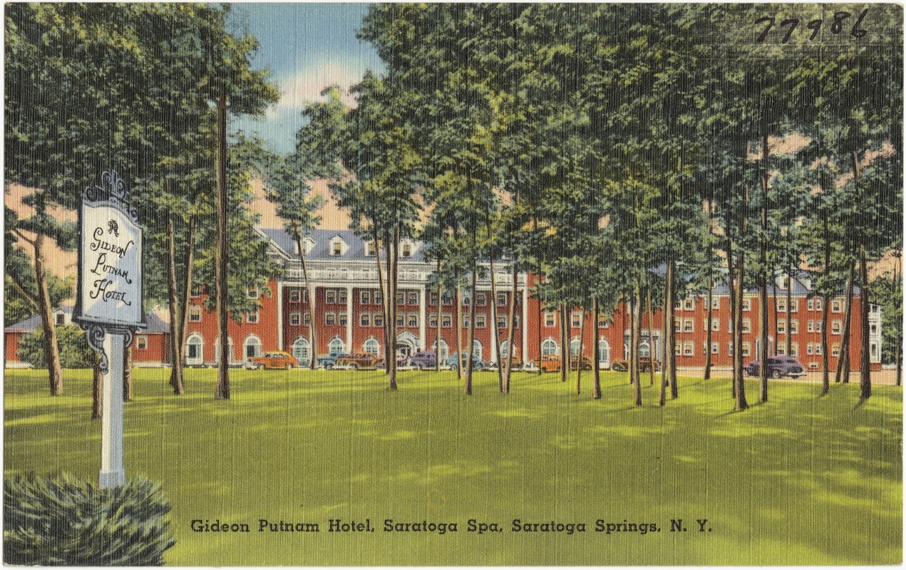 Gideon Putnam Hotel, Saratoga Spa, Saratoga Springs, N. Y. - Digital ...