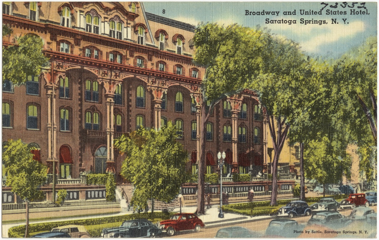 Broadway and United States Hotel, Saratoga Springs, N. Y.
